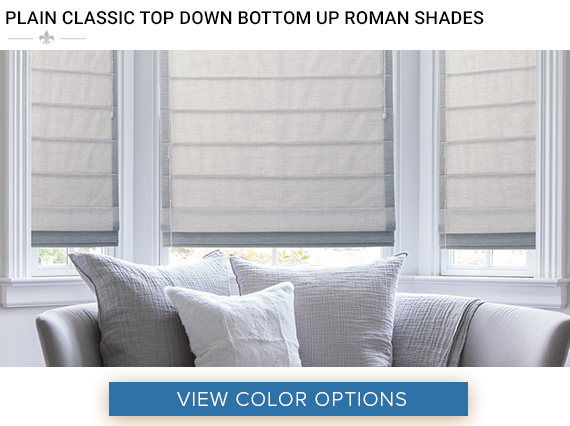 Plain Classic Top Down Bottom Up Roman Shades